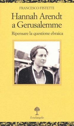 Hannah Arendt a Gerusalemme